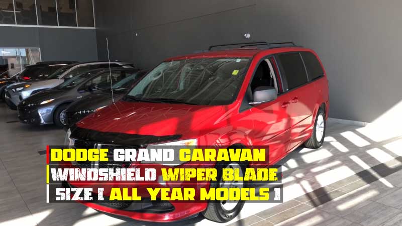 Dodge Caravan Windshield Wiper Blade Size