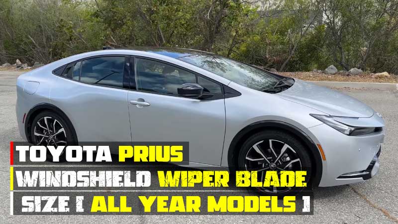 Toyota Prius Windshield Wiper Blade Size